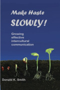 Make Haste Slowly